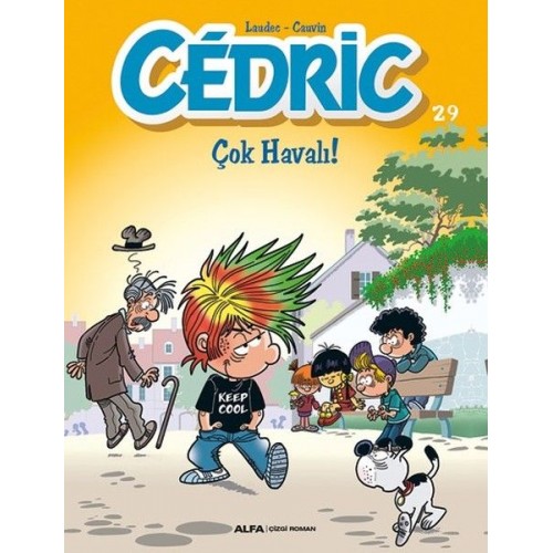 Cedric 29-Çok Havalı!