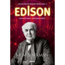 Çocuklar İçin Başarı Hikayeleri 1 - Edison