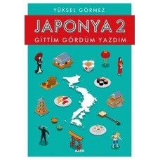 Japonya 2-Gittim Gördüm Yazdım