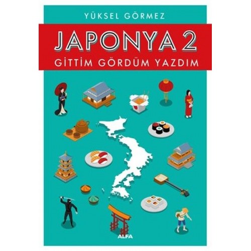 Japonya 2-Gittim Gördüm Yazdım