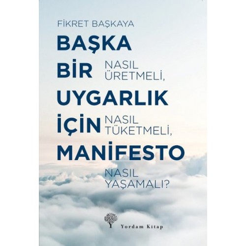 Başka Bir Uygarlık İçin Manifesto