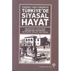 Osmanlıdan Günümüze Türkiye'de Siyasal Hayat