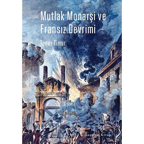 Mutlak Monarşi ve Fransız Devrimi