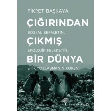 Çığırından Çıkmış Bir Dünya - Çığırından Çıkmış Bir Dünya