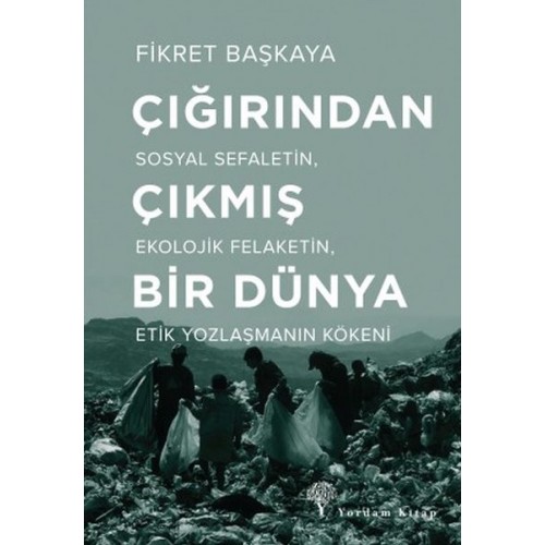 Çığırından Çıkmış Bir Dünya - Çığırından Çıkmış Bir Dünya