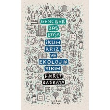 Gençlerle Baş Başa İklim Krizi ve Ekolojik Yıkım