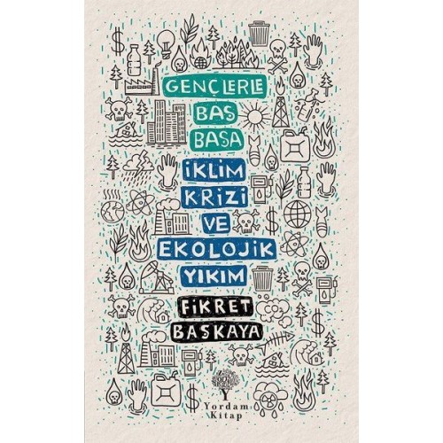 Gençlerle Baş Başa İklim Krizi ve Ekolojik Yıkım