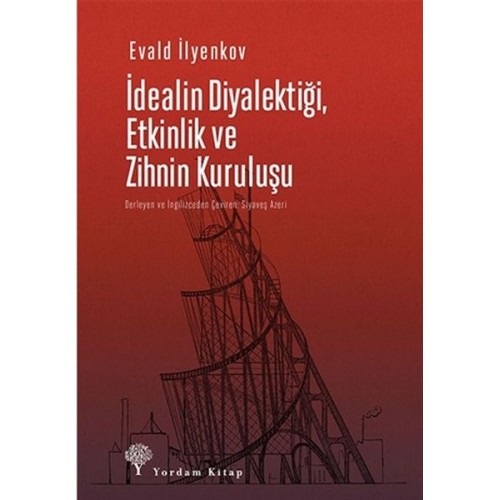 İdealin Diyalektiği Etkinlik ve Zihnin Kuruluşu