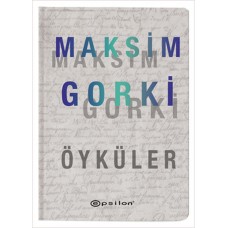 Öyküler - Maksim Gorki (Ciltli)