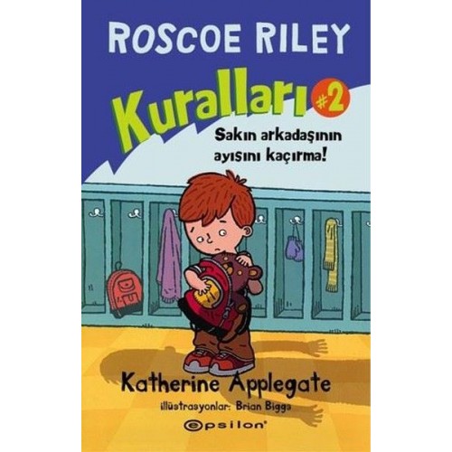 Roscoe Riley Kuralları 2-Sakın Arkadaşının Ayısını Kaçırma (Ciltli)