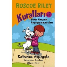 Roscoe Riley Kuralları 3-Sakın Kimsenin Köpeğini Ödünç Alma (Ciltli)