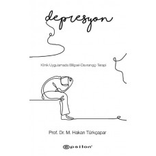 Klinik Uygulamada Bilişsel-Davranışçı Terapi: Depresyon