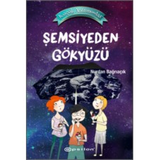 Küçük Astronomlar 2 - Şemsiyeden Gökyüzü (Ciltli)