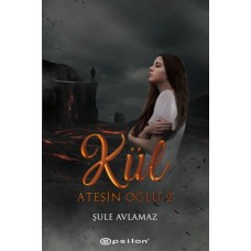 Ateşin Oğlu 2: Kül