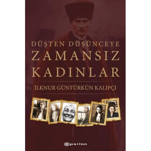 Düşten Düşünceye Zamansız Kadınlar