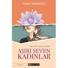 Aşırı Seven Kadınlar