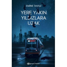 Yere Yakın Yıldızlara Uzak