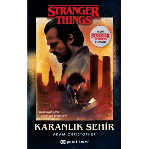 Karanlık Şehir - Bir Stranger Things Romanı