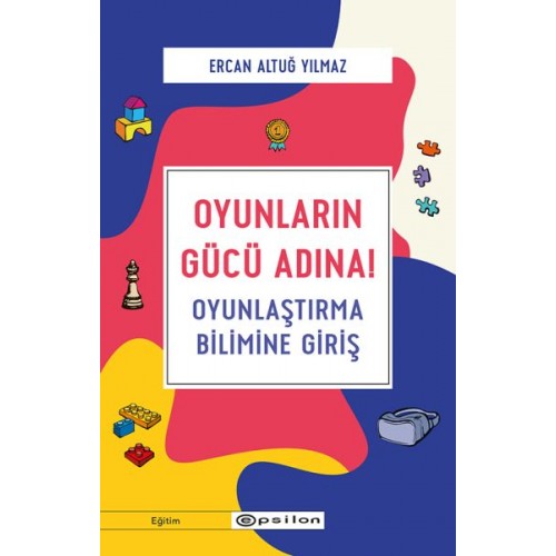 Oyunların Gücü Adına! - Oyunlaştırma Bilimine Giriş