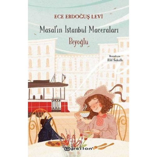 Beyoğlu - Masal'ın İstanbul Maceraları (Ciltli)