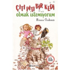 Çıtı Pıtı Bir Kedi Olmak İstemiyorum