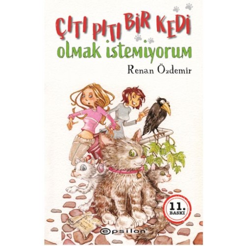 Çıtı Pıtı Bir Kedi Olmak İstemiyorum