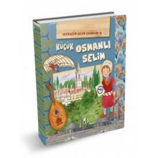 Geçmişten Gelen Çocuklar 6 - Küçük Osmanlı Selim