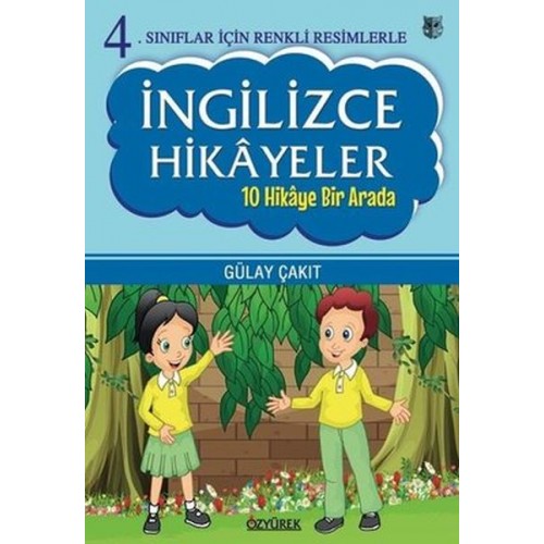 4.Sınıflar İçin Renkli Resimlerle İngilizce Hikayeler Seti - 10 Hikaye Bir Arada