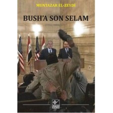 Bush'a Son Selam