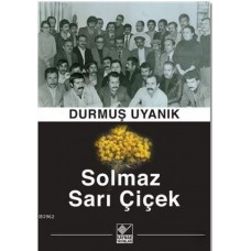 Solmaz Sarı Çiçek