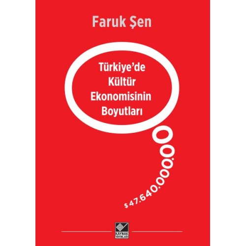 Türkiye’de Kültür Ekonomisinin Boyutları