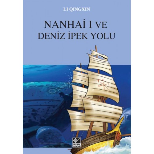 Nanhai  I Ve Deniz İpek Yolu