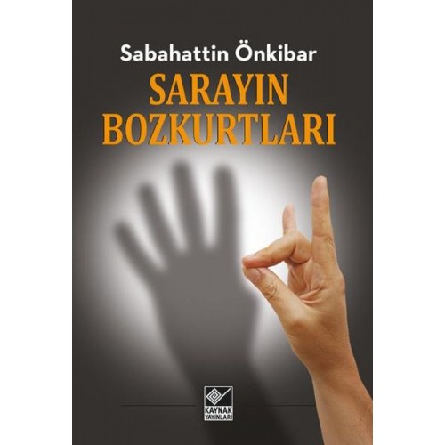 Sarayın Bozkurtları