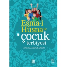 Esma-i Hüsna ile Çocuk Terbiyesi