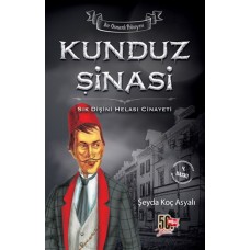 Kunduz Şinasi - Sık Dişini Helası Cinayeti (Ciltli)