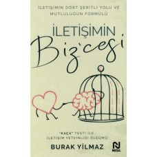 İletişimin Bizcesi - İletişimin Dört Şeritli Yolu ve Mutluluğun Formülü