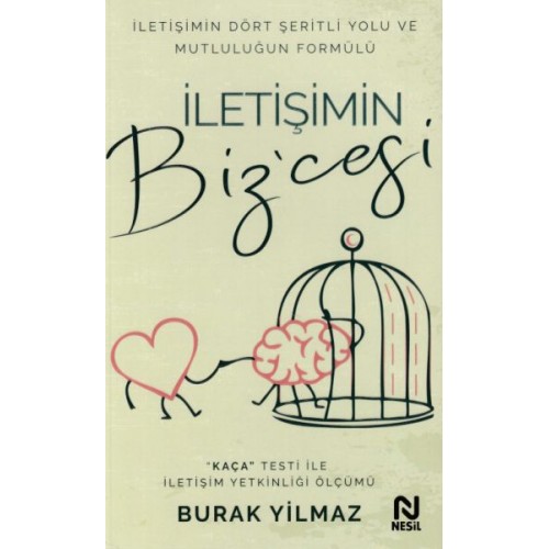 İletişimin Bizcesi - İletişimin Dört Şeritli Yolu ve Mutluluğun Formülü