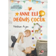 Anne Eli Değmiş Çocuk