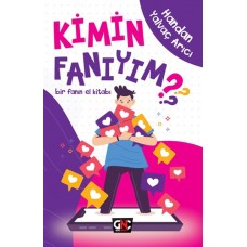 Kimin Fanıyım? - Bir Fanın El Kitabı