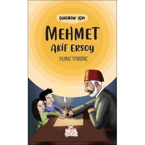 Çocuklar İçin Mehmet Akif Ersoy