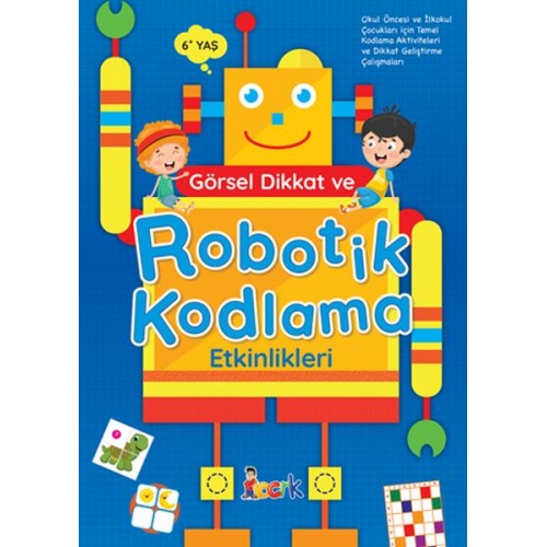 Görsel Dikkat ve Robotik Kodlama Etkinlikleri