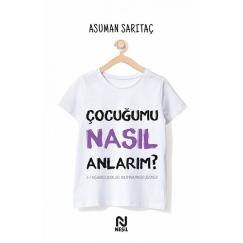 Çocuğumu Nasıl Anlarım?