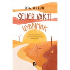 Seher Vakti Uyanmak