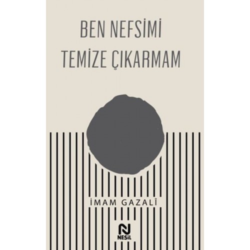 Ben Nefsimi Temize Çıkarmam