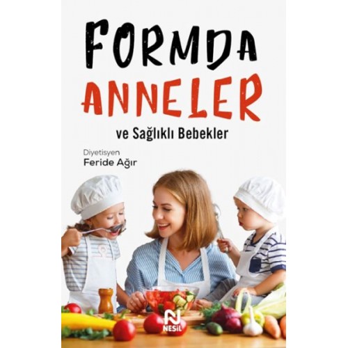 Formda Anneler ve Sağlıklı Bebekler