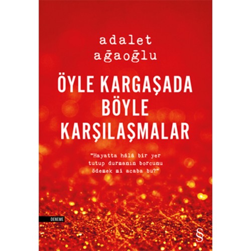 Öyle Kargaşada Böyle Karşılaşmalar