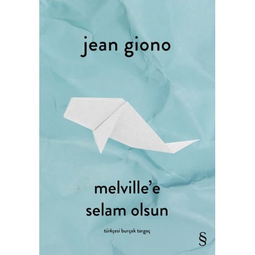 Melville’e Selam Olsun