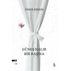 Güneş Kalır Bir Başına