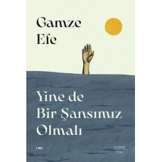 Yine de Bir Şansımız Olmalı