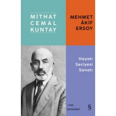 Mehmet Akif Ersoy - Hayatı Seciyesi Sanatı